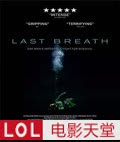 ĺ Last Breath